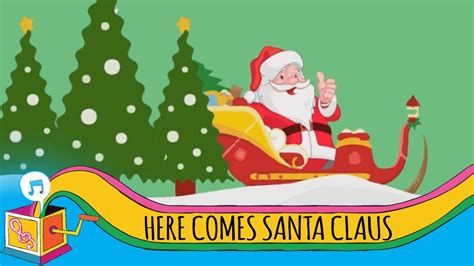Here Comes Santa Claus - Christmas Carols